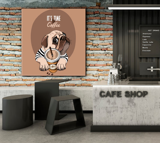 IT'S TIME FOR COFFEE Pug Dog & Cup of a Coffee Funny Animals Canvas Print - Square Panel Animals Canvas Print Artesty