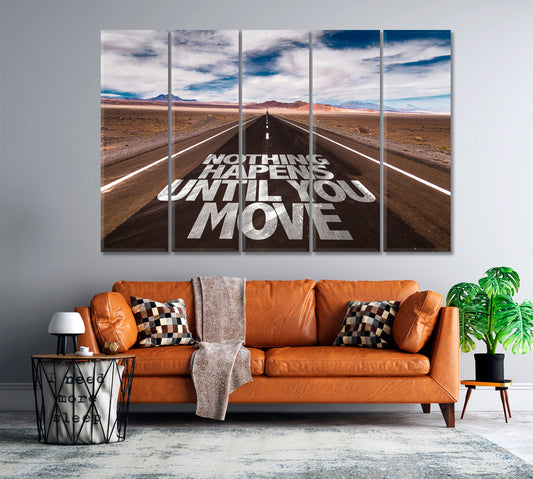NOTHING HAPPENS UNTIL YOU MOVE Desert Road Motivation Poster Office Wall Decor Office Wall Art Canvas Print Artesty 5 panels 36" x 24"
