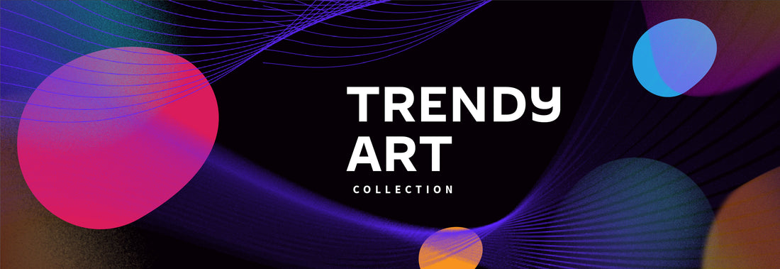 Trendy Art Collection